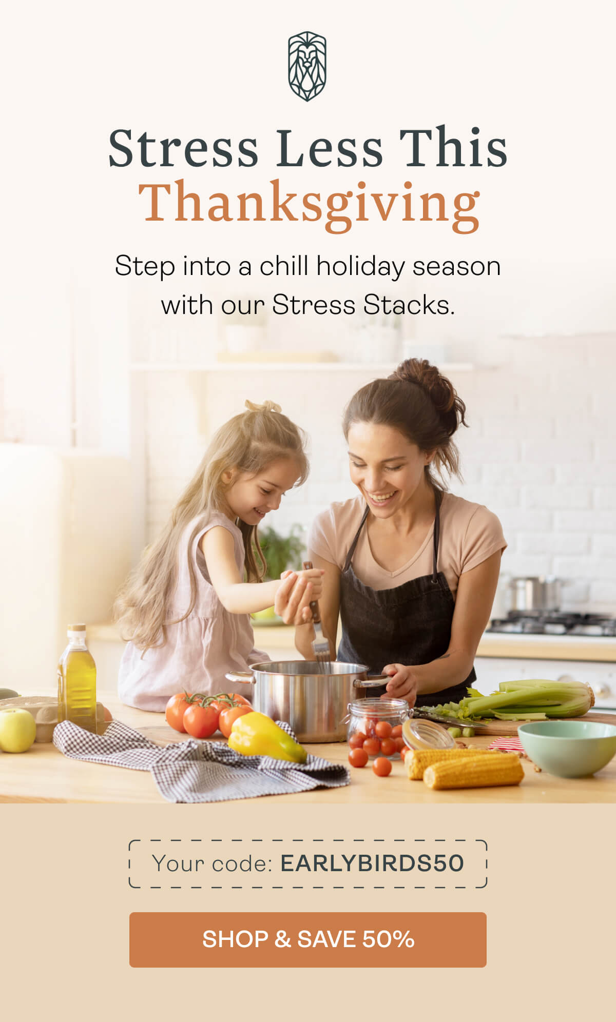 Stress Less This Thanksgiving Step into a chill holiday season with our Stress Stacks.