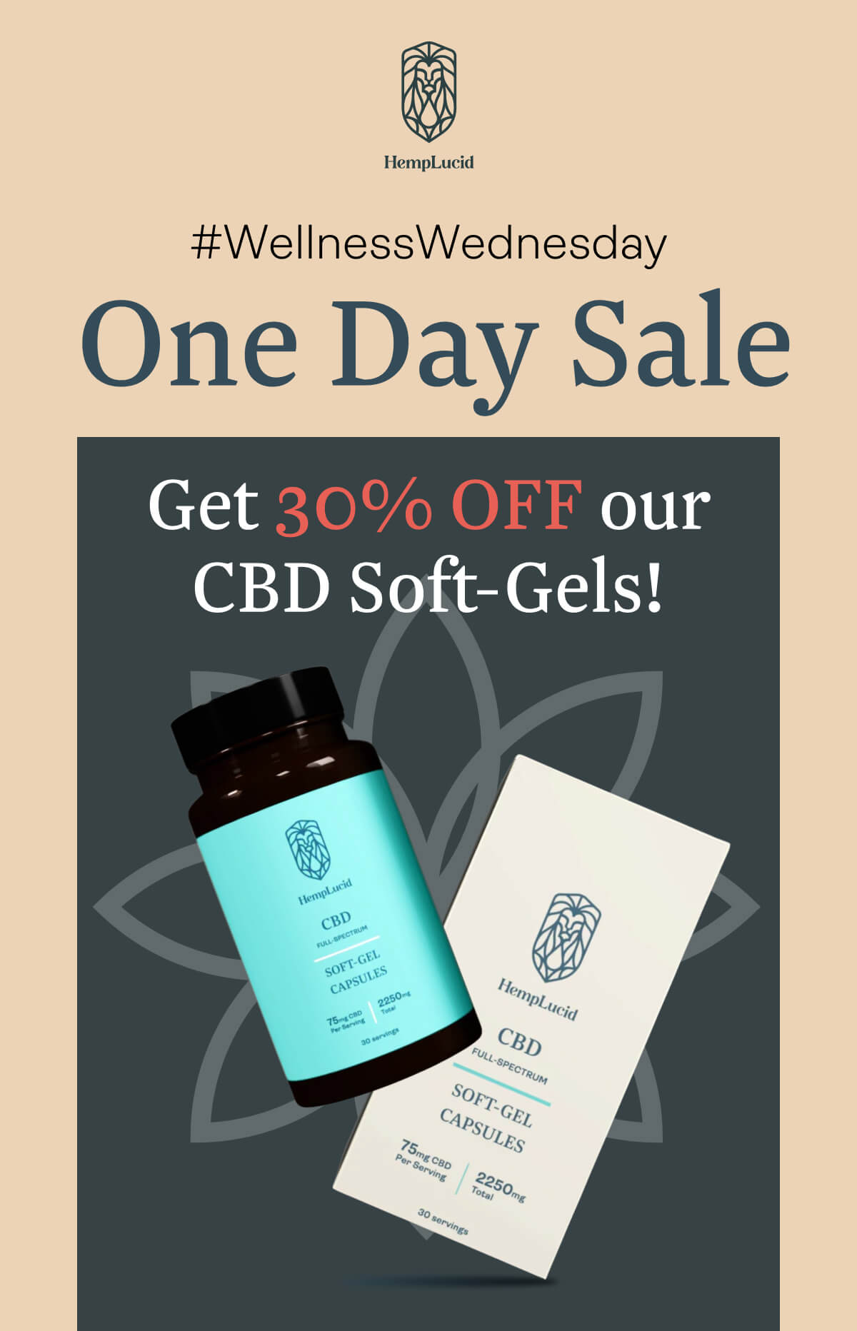 #WellAwareWednesday One Day Sale Get 30% OFF our CBD Soft-Gels!