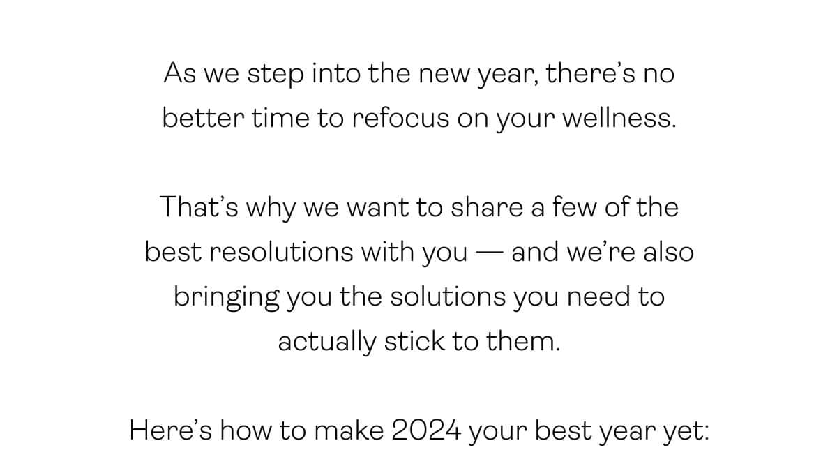 As we step into the new year, there’s no better time to refocus on your wellness.