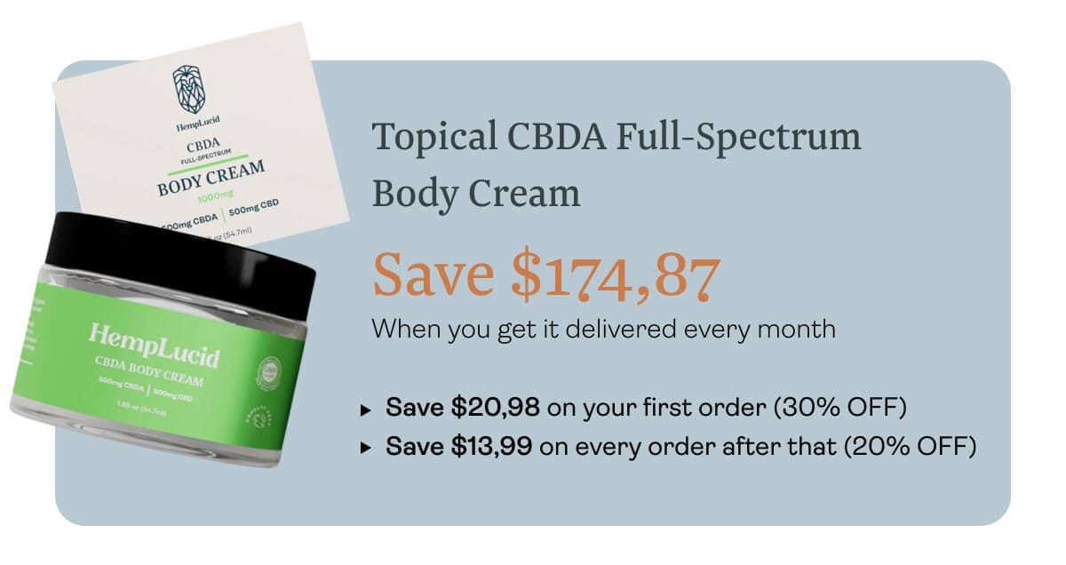 Topical CBDA Full-Spectrum Body Cream  Save $174,87 When you get it delivered every month